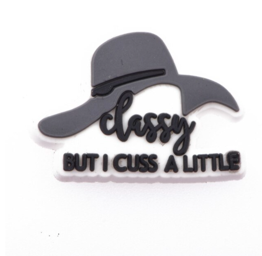 Classy but I Cuss a Little