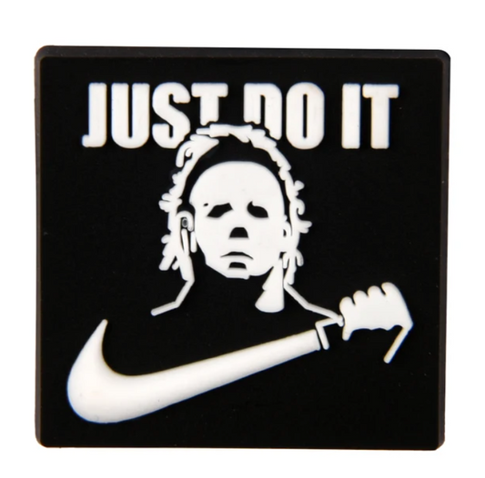 Just Do It (Michael Myers)